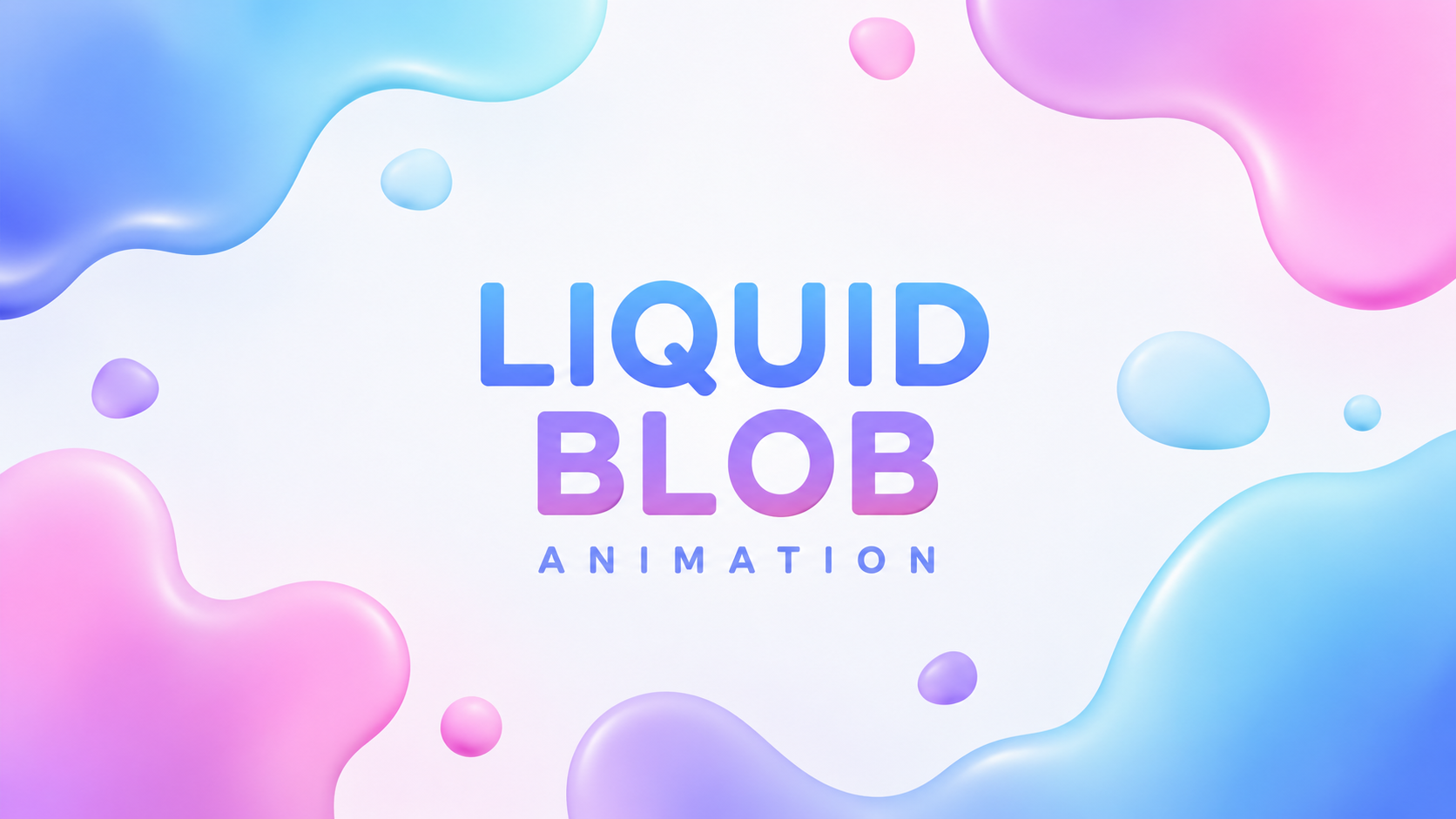 Liquid Blob Animation
